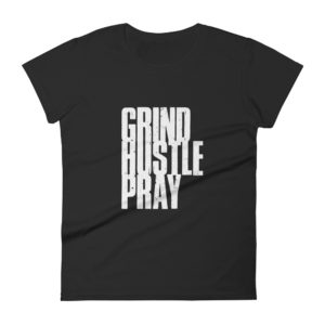 Grind Hustle Pray