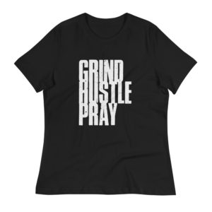 Grind Hustle Pray