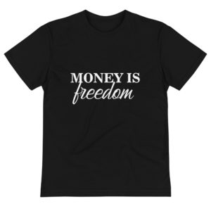 Money is Freedom