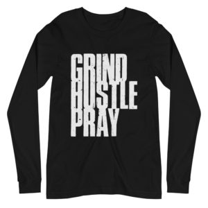 Grind Hustle Pray