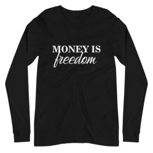 Money is Freedom