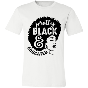 Pretty Black  Educated