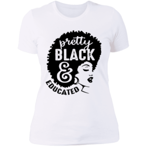 Pretty Black  Educated